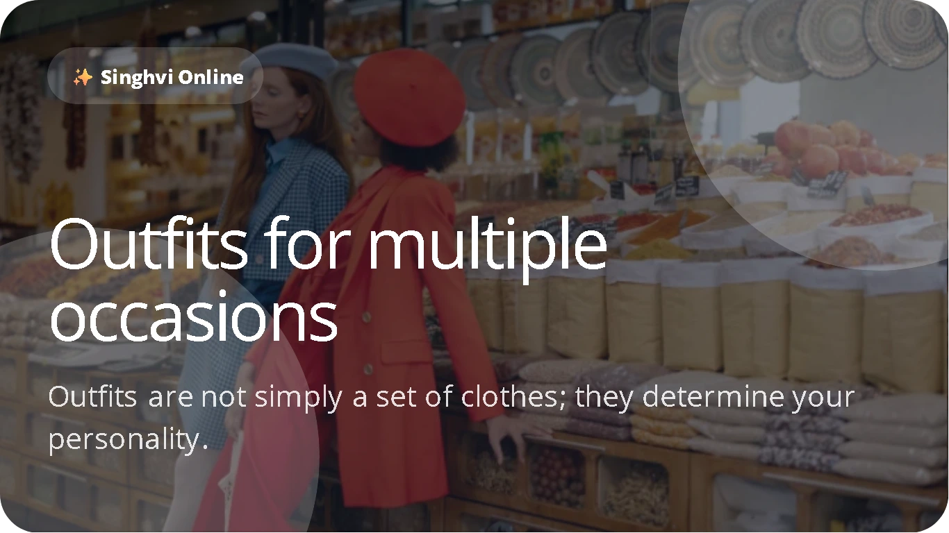 Outfits for multiple occasions